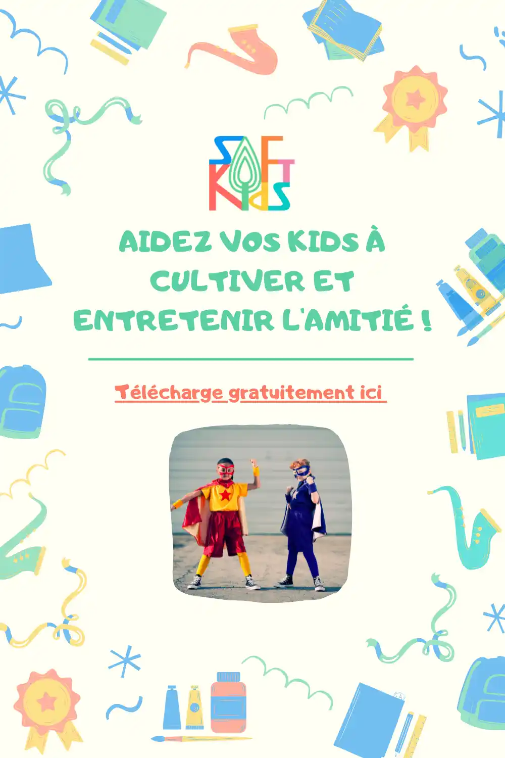 Le kit de l'amitié