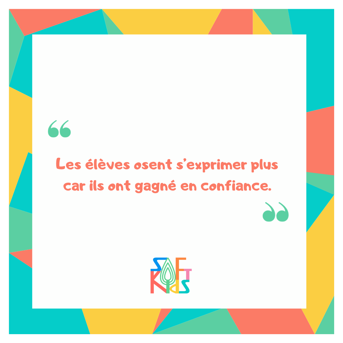 témoignage d'un enseignant : "Les élèves osent s'exprimer plus car ils ont gagné en confiance."