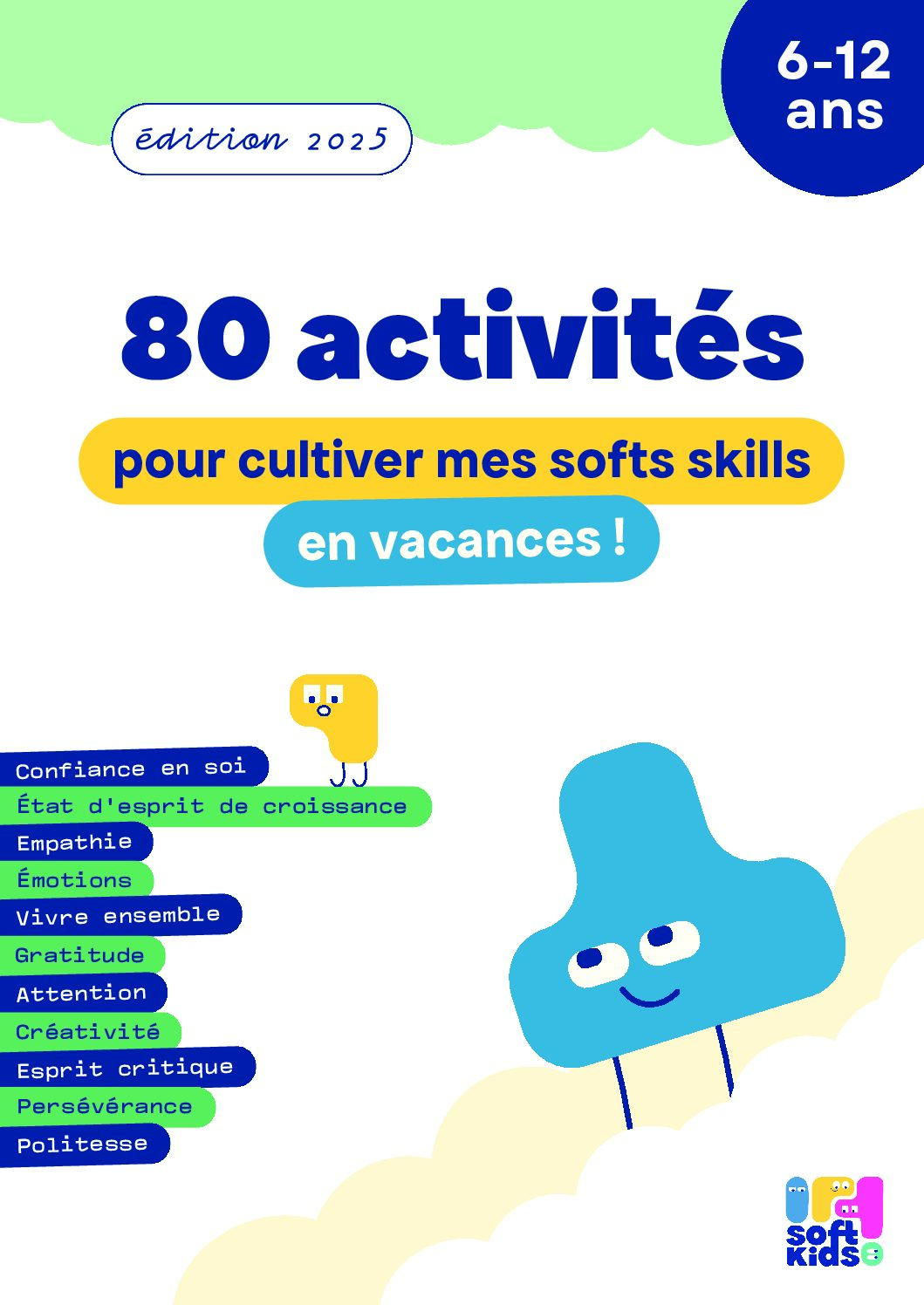 Cahier d’Activités Soft Kids – 80 Jeux pour Développer les Soft Skills des 6-12 ans