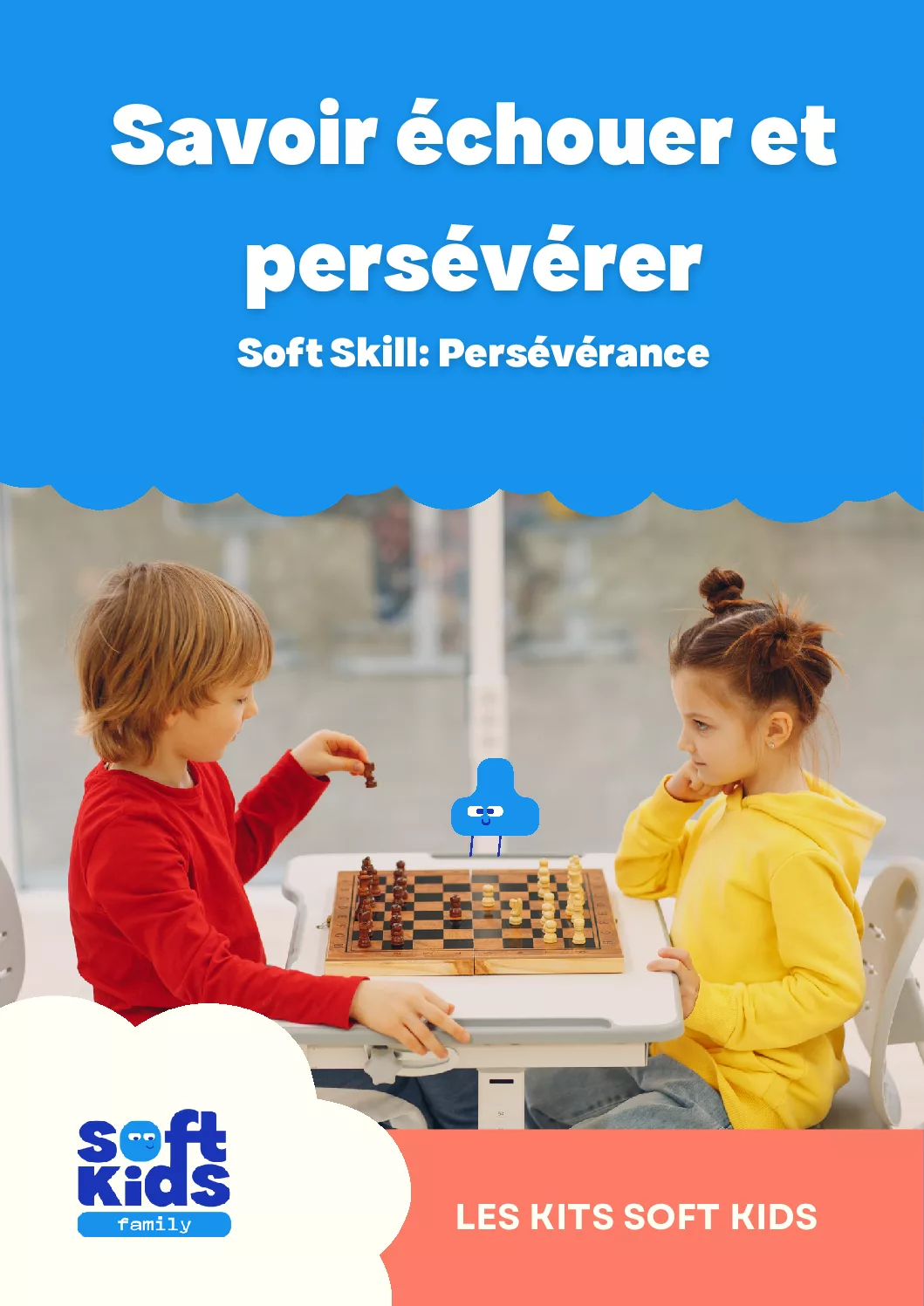 Kit Savoir échouer et persévérer 6-10 ans